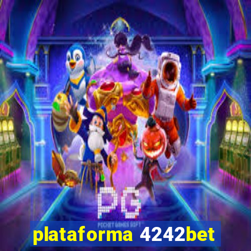 plataforma 4242bet